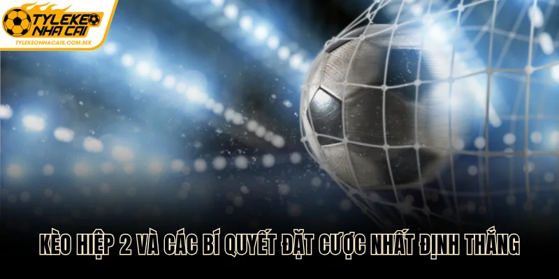 Kèo hiệp 2