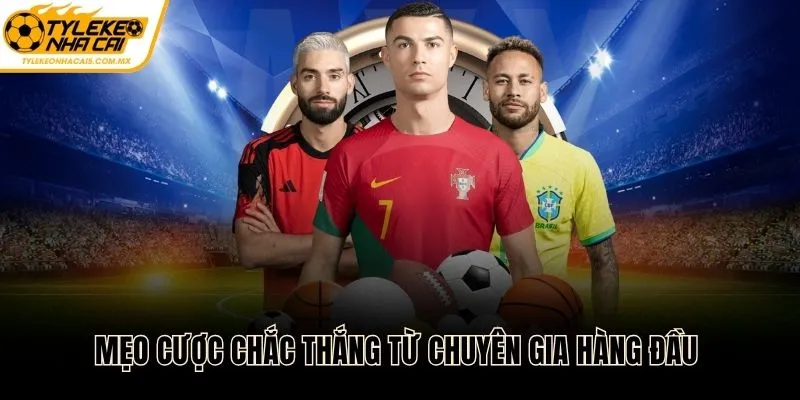 Mẹo cược chắc thắng từ chuyên gia hàng đầu tại Tỷ lệ kèo bóng đá